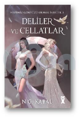 Deliler ve Cellatlar (Beyaz Şömiz)