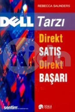 Dell Tarzı Direkt Satış Direkt Başarı (Ciltli)