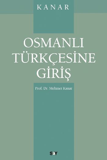 Osmanlı Türkçesine Giriş