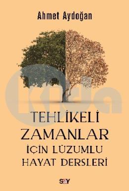 Tehlikeli Zamanlar İçin Lüzumlu Hayat Dersleri