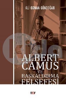 Albert Camus ve Başkaldırma Felsefesi