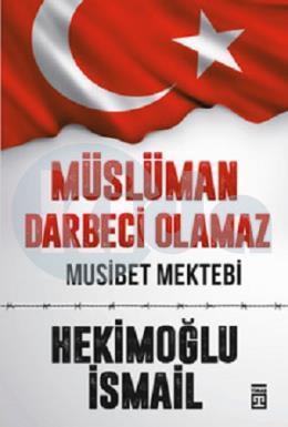 Müslüman Darbeci Olamaz