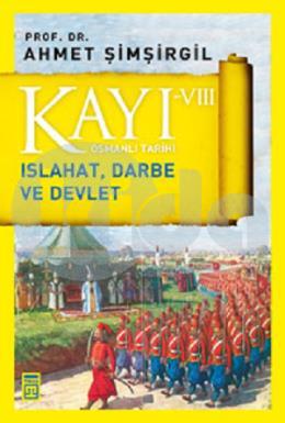 Kayı 8: Islahat, Darbe ve Devlet