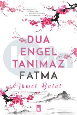 Dua Engel Tanımaz Fatma