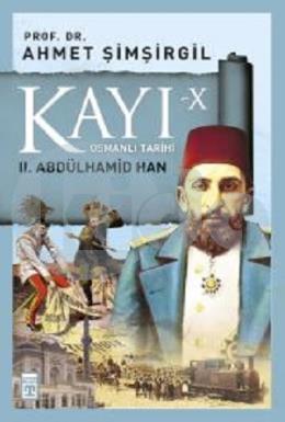 Kayı 10: 2. Abdülhamid Han