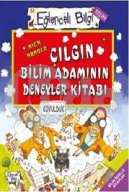 Çılgın Bilim Adamının Deneyler Kitabı