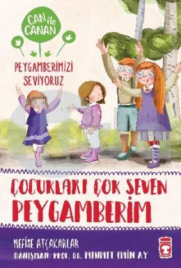 Çocukları Çok Seven Peygamberim