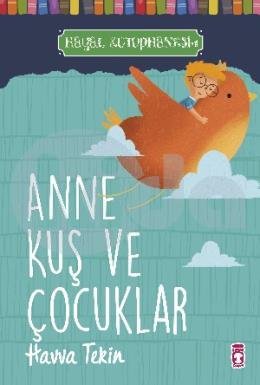 Anne Kuş ve Çocuklar - Hayal Kütüphanesi 1