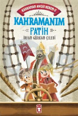 Kahramanım Fatih - Kahraman Avcısı Kerem 2