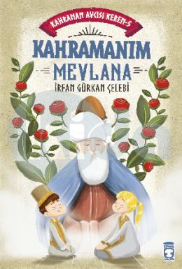 Kahramanım Mevlana