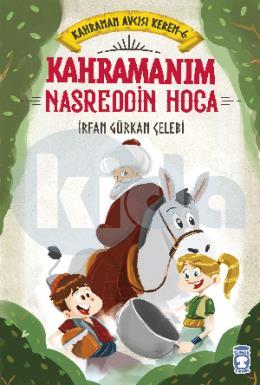 Kahramanım Nasreddin Hoca