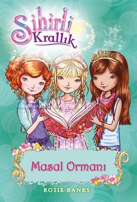 Sihirli Krallık 11.Kitap Masal Ormanı