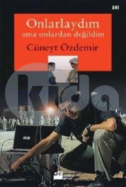 Onlarlaydım Ama Onlardan Değildim