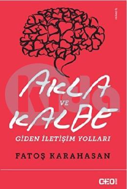 Akla ve Kalbe Giden İletişim Yolları