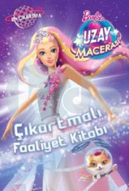 Barbie Uzay Macerası - Çıkartmalı Faaliyet Kitabı