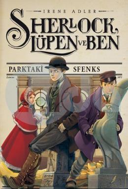 Sherlock, Lüpen ve Ben 8 - Parktaki Sfenks