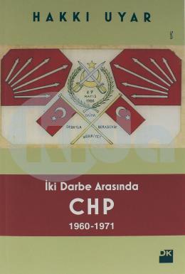 İki Darbe Arasında CHP 1960 - 1971