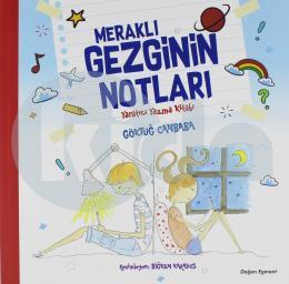 Meraklı Gezginin Notları Yaratıcı Yazma Kitabı