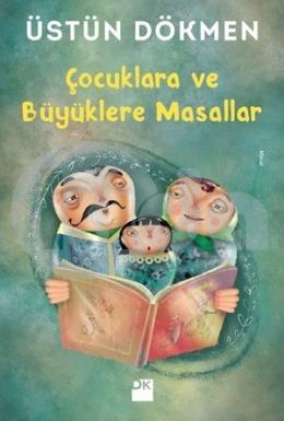 Çocuklara ve Büyüklere Masallar