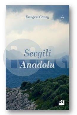 Sevgili Anadolu