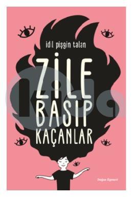 Zile Basıp Kaçanlar