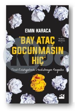 “Bay Ataç Gocunmasın Hi̇ç”