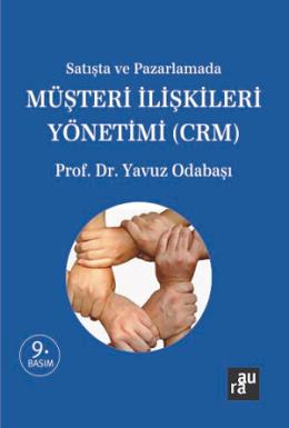 Satışta ve Pazarlamada Müşteri İlişkileri Yönetimi (CRM)