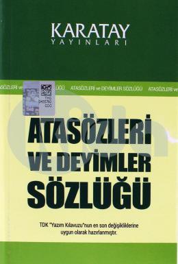 Karatay Atasözleri Sözlüğü Ve Deyimler Sözlüğü