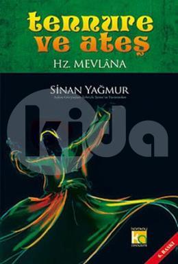 Tennure ve Ateş - Hz. Mevlana