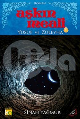 Aşkın Meali 1: Yusuf ve Züleyha