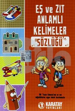 Karatay Eş Ve Zıt Anlamlı Kelimeler Sözlüğü