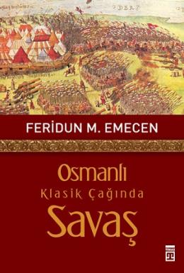 Osmanlı Klasik Çağında Savaş