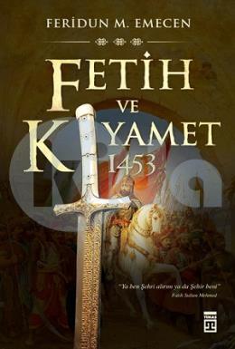 Fetih ve Kıyamet 1453