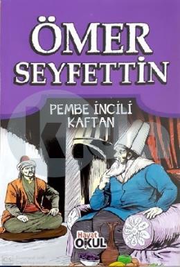 Ömer Seyfettin - 9 Pembe İncili Kaftan