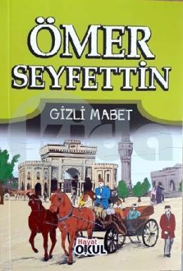 Ömer Seyfettin 7- Gizli Mabet