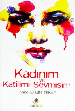 Kadınım ve Katilimi Sevmişim