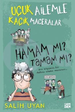 Hamam mı? Tamam mı? - Uçuk Ailemle Kaçık Maceralar