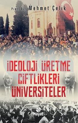 İdeoloji Üretme Çiftlikleri Üniversiteler