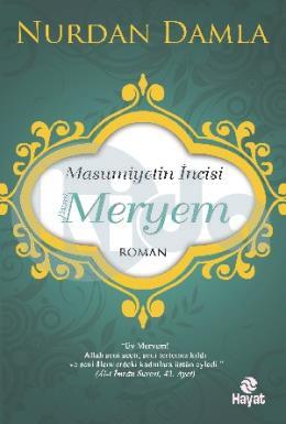 Masumiyetin İncisi Hazreti̇ Meryem