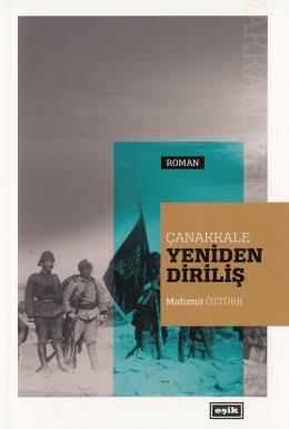 Çanakkalede Yeniden Diriliş