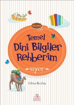 Etkinlikli Temel Dini Bilgiler Rehberim Siyer