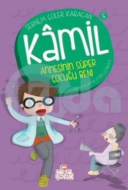 Kamil - Annesinin Süper Çocuğu Ben!