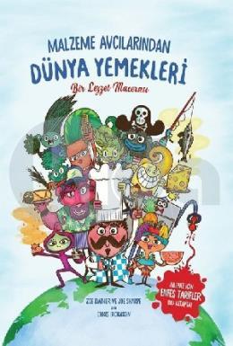 Malzeme Avcılarından Dünya Yemekleri (Ciltli)