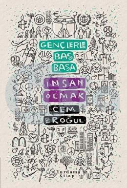 Gençlerle Baş Başa İnsan Olmak