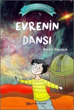 Küçük Astronomlar 4: Evrenin Dansı (Ciltli)