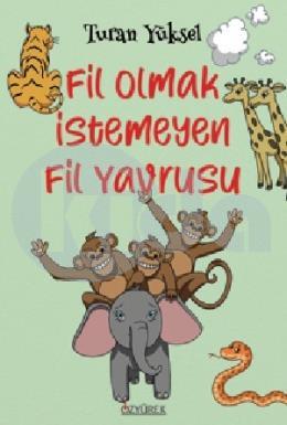 Fil Olmak İstemeyen Fil Yavrusu