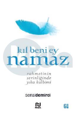 Kıl Beni Ey Namaz