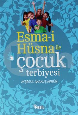 Esma-i Hüsna İle Çocuk Terbiyesi