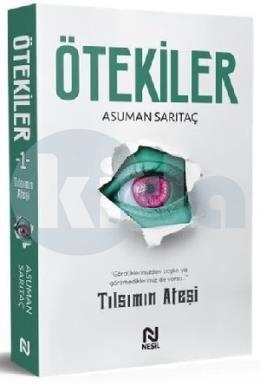 Ötekiler - Tılsımın Ateşi