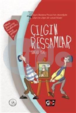 Çılgın Ressamlar (Ciltli)